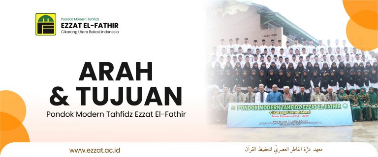 arah dan tujuan - pondok modern tahfidz ezzat el fathir