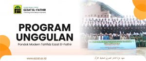 program unggulan - pondok modern tahfidz ezzat el fathir